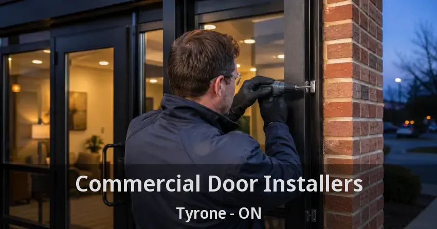 Commercial Door Installers Tyrone - ON