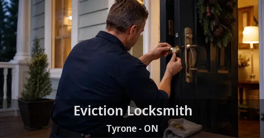 Eviction Locksmith Tyrone - ON