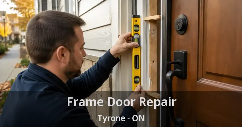 Frame Door Repair Tyrone - ON