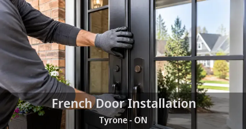 French Door Installation Tyrone - ON