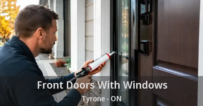Front Doors With Windows Tyrone - ON