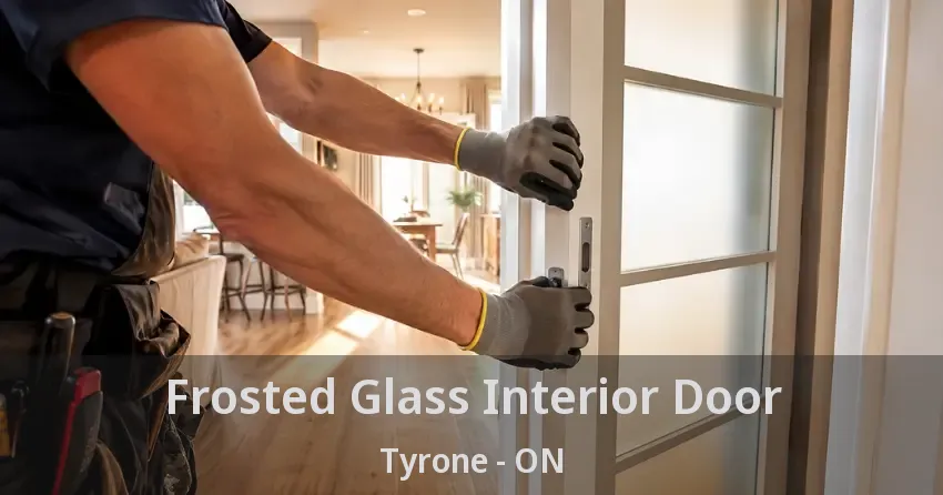 Frosted Glass Interior Door Tyrone - ON