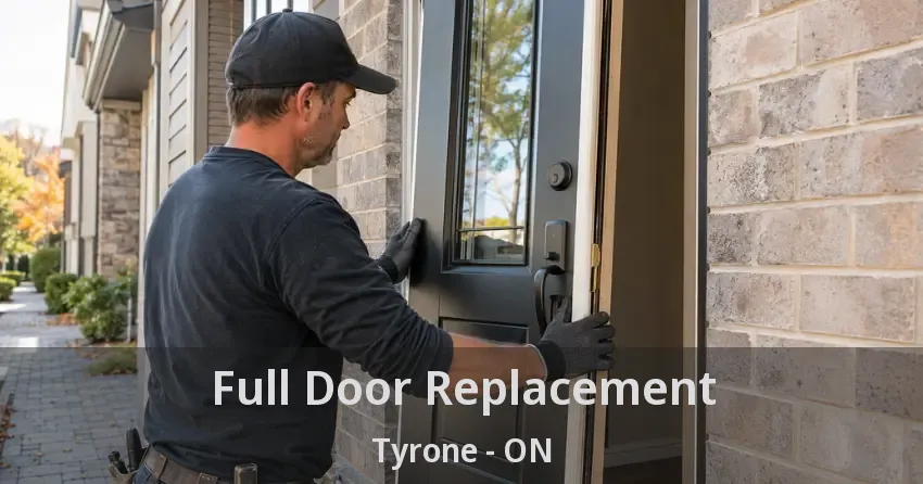 Full Door Replacement Tyrone - ON