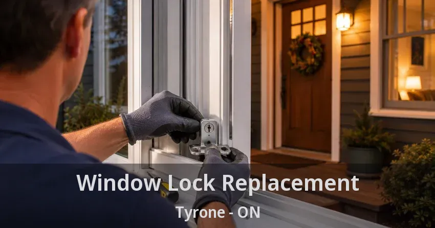 Window Lock Replacement Tyrone - ON